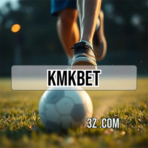 kmkbet.com Sites Confiáveis